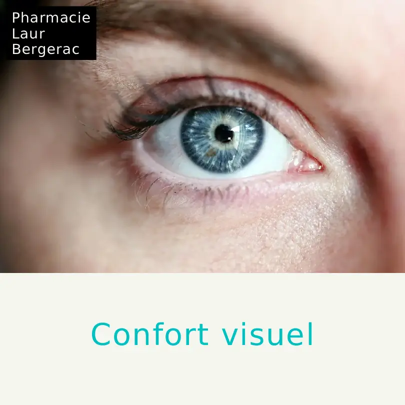 Confort visuel yeux fatigue hiver pharmacie Bergerac