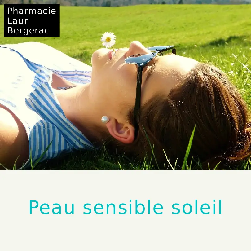 Peau sensible soleil crème apaisante pharmacie Bergerac