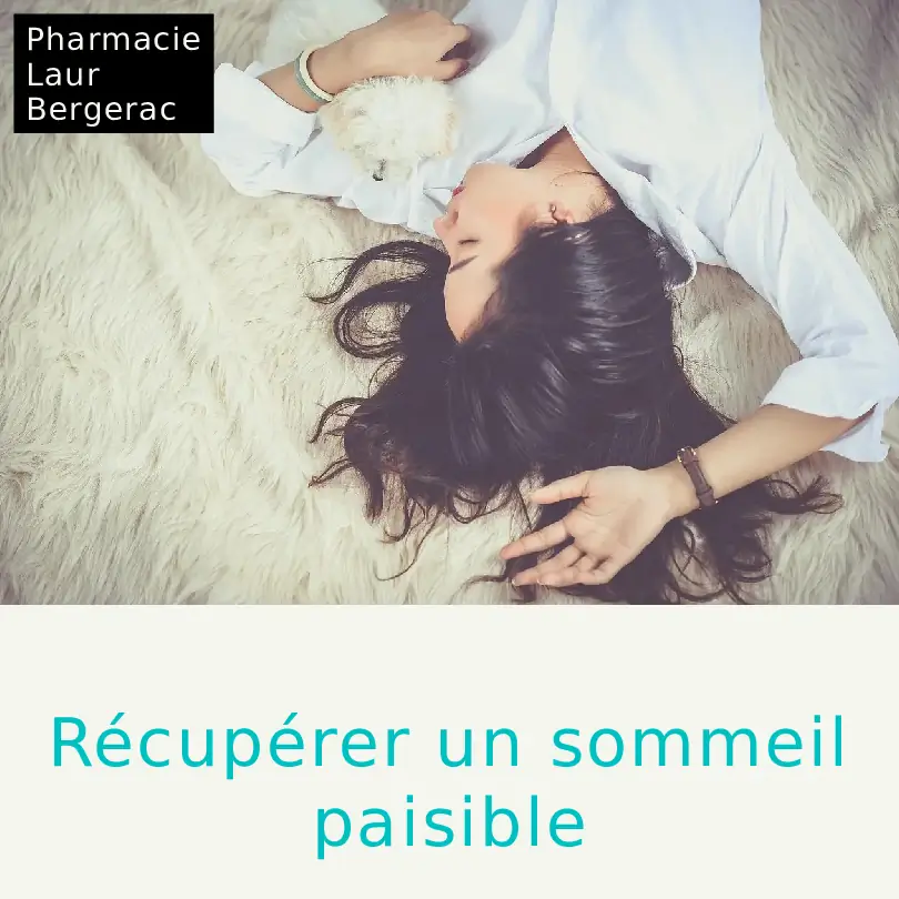 Sommeil paisible plantes relaxantes mélatonine pharmacie Bergerac