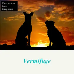 Vermifuge Bergerac