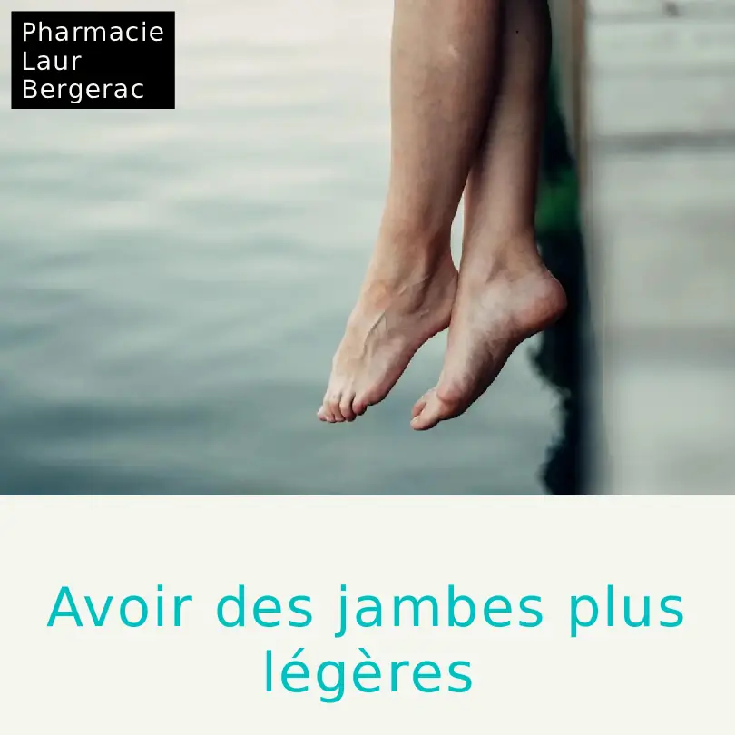 Jambes légères gel rafraîchissant massage pharmacie Bergerac